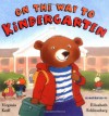 On the Way to Kindergarten - Virginia L. Kroll, Elizabeth Schlossberg