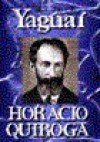 Yaguaí - Horacio Quiroga