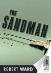 The Sandman - Robert Ward