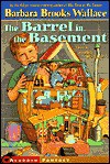 Barrel In The Basement - Barbara Brooks Wallace