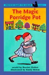 The Magic Porridge Pot - Harriet Ziefert