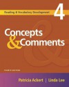 Concepts & Comments: Reading and Vocabulary Development 4 - Patricia Ackert, Linda Lee