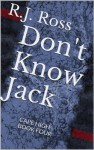 Don't Know Jack: Cape High Book Four - R.J. Ross