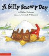 A Silly Snowy Day - Michael Coleman