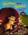 Skitter and Scoot: Bringing Home a Hamster - Amanda Doering Tourville, Andi Carter, Michelle Biedscheid, Hilary Wacholz