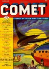 Comet: December 1940 - Robert Moore Williams, Miles J. Breuer, Manly Wade Wellman, P. Schuyler Miller, D.L. James, R.R. Winterbotham, Eando Binder, Clark Ashton Smith, Raymond Z. Gallun, John L. Chapman