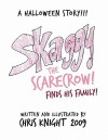 Skaggy the Scarecrow: A Halloween Story - Chris Knight