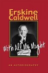 With All My Might - Erskine Caldwell