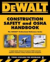 Dewalt Construction Safety and OSHA Handbook - Dan Johnson