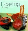 Roasting: Techniques for the Perfect Roast - Rodney Dunn