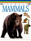 Pocket Guides: Mammals - Anita Ganeri, Chris Oxlande