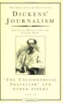 Dickens' Journalism Vol 4: Uncommercial Traveller And Other Papers - Michael Slater, John Drew, Charles Dickens