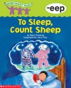 To Sleep, Count Sheep: -eep - Maria Fleming, Cary Pillo