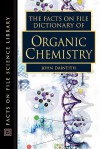 The Facts on File Dictionary of Organic Chemistry - John Daintith