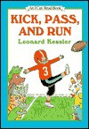 Kick, Pass, and Run - Leonard Kessler