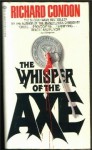 The Whisper of the Axe - Richard Condon