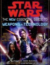 The New Essential Guide to Weapons and Technology, Revised Edition (Star Wars) - Haden Blackman