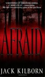 Afraid - Jack Kilborn