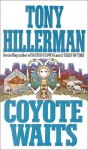 Coyote Waits (Navajo Mysteries, #10) - Tony Hillerman