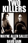 TWO KILLERS - David Bain, Wayne Allen Sallee
