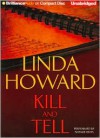 Kill and Tell - Linda Howard, Natalie Ross