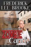 Zombie Candy (Annie Ogden Mystery 2) - Frederick Lee Brooke