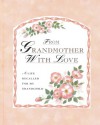 From Grandmother With Love: A Life Recalled for My Grandchild - Jane Pettigrew, Mary Woodin