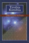 Tirohia Kimihia: A Maori Learner Dictionary - Ministry of Education