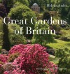 Great Gardens of Britain - Helena Attlee, Alex Ramsay