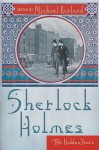 Sherlock Holmes: The Hidden Years - Michael Kurland