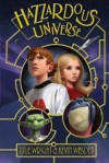 Hazzardous Universe - Julie Wright, Kevin Wasden