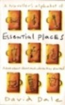 A Traveller's Alphabet Of Essential Places - David Dale