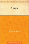 Grigia (German Edition) - Robert Musil