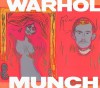 Warhol After Munch - Siegfried Gohr, Poul Tojner, Gunnar Danbolt