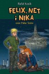 Felix, Net i Nika oraz Pałac Snów - Rafał Kosik