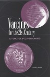 Vaccines for the 21st Century: A Tool for Decisionmaking - National Research Council, Division of Health Promotion and Disease Prevention