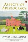 Aspects of Aristocracy - David Cannadine