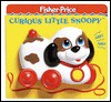 Curious Little Snoopy : Fisher-Price Classic Toy Playbooks - Susan Hood