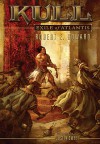 Kull: Exile of Atlantis - Robert E. Howard, Justin Sweet