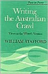 Writing the Australian Crawl: Views on the Writer's Vocation (Poets on Poetry) - William Stafford