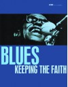 Blues: Keeping the Faith - Keith Shadwick