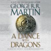 A Dance with Dragons: A Song of Ice and Fire: Book 5 - George R.R. Martin