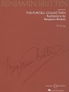 Benjamin Britten: The Purcell Collection: Realizations by Benjamin Britten; 50 Songs High Voice - Henry Purcell