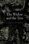 The Widow and the Tree - Sonny Brewer