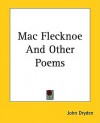 Mac Flecknoe and Other Poems - John Dryden