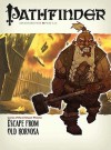 Pathfinder #9—Curse of the Crimson Throne Chapter 3: "Escape from Old Korvosa" - Richard Pett, Brian Cortijo, Joshua J. Frost, James Jacobs, Nicolas Logue, Owen K.C. Stephens, Amber E. Scott
