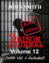 My Prison Journal - Volume 12 (Includes Bonus Volume 1) - John Smith, Garry M Graves