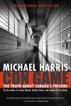 Con Game: The Truth About Canada's Prisons - Michael Harris