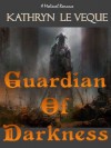 Guardian of Darkness - Kathryn Le Veque