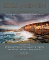Edge of Heaven: The Yorkshire Coast. Edited by Lee Hanson - Lee Hanson, Ian Clayton, Dame Margaret Drabble, R.J. Ellory, Roy Hattersley, David Joy, Ian McMillan, W.R. Mitchell, Blake Morrison
